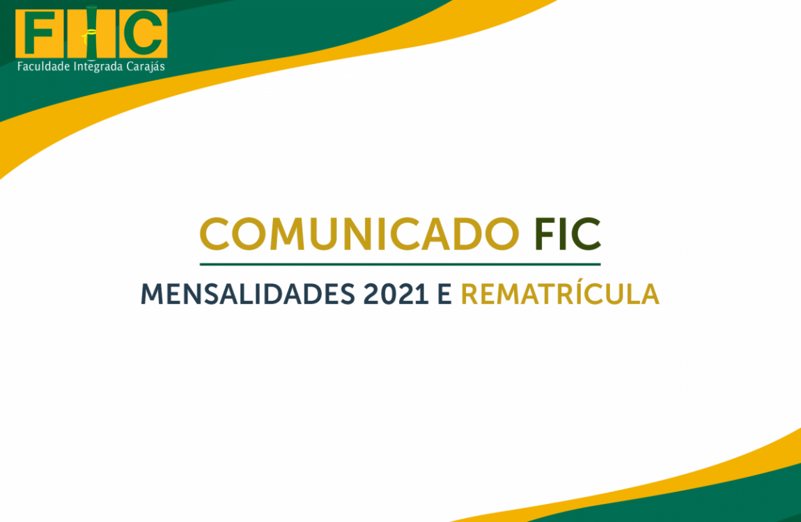Comunicado FIC: Mensalidades 2021 e Rematrícula
